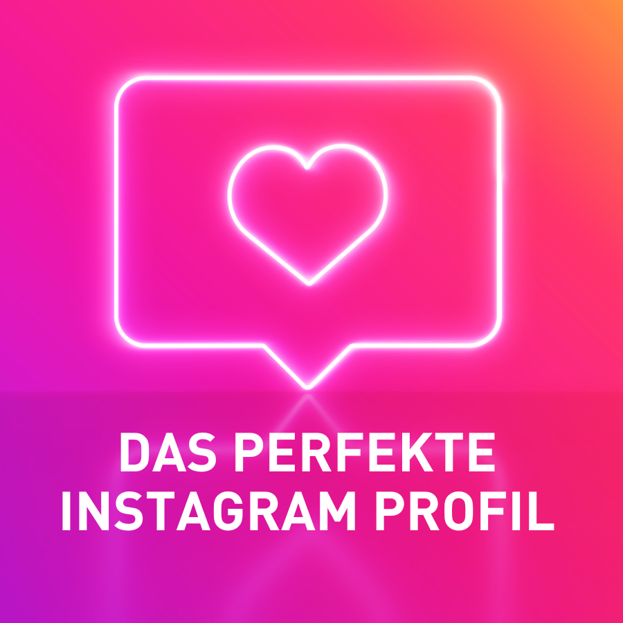 Titelbild: "Das perfekte Instagram-Profil"